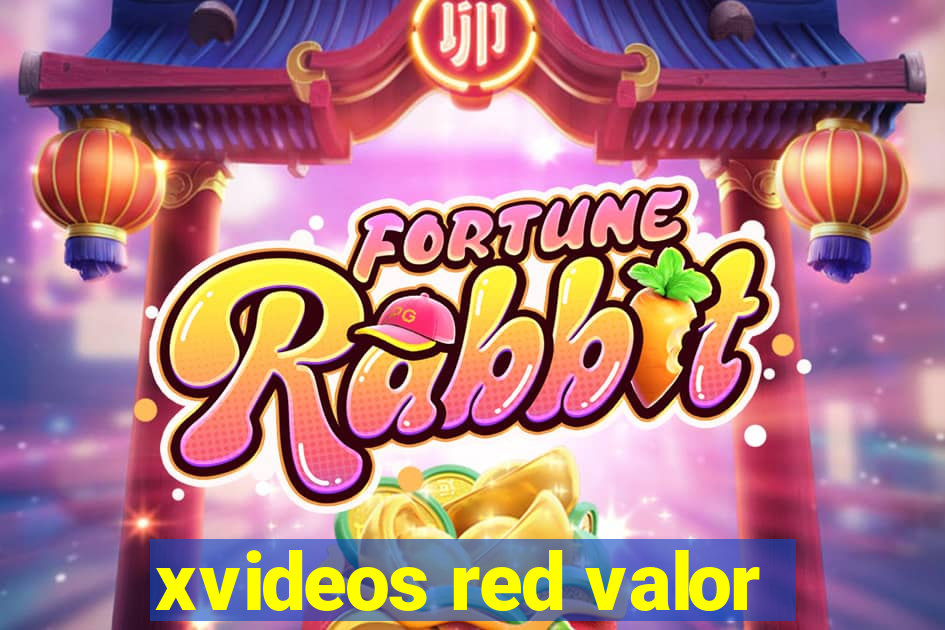 xvideos red valor